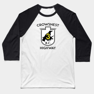 Crowsnest Highway British Columbia Canada 3 Crows Nest BC Baseball T-Shirt